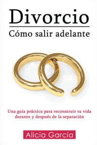 cover of the book Divorcio, Cómo Salir Adelante