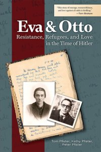 cover of the book Eva and Otto: Resistance, Refugees, and Love in the Time of Hitler