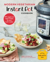 cover of the book Modern Vegetarian Instant Pot® Cookbook