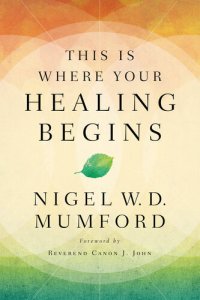 cover of the book This Is Where Your Healing Begins