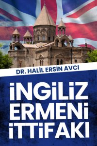 cover of the book İngiliz Ermeni İttifakı