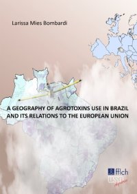 cover of the book A Geography of Agrotoxins use in Brazil and its Relations to the European Union