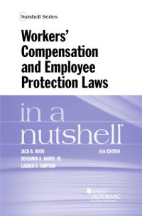 cover of the book Workers' Compensation and Employee Protection Laws in a Nutshell