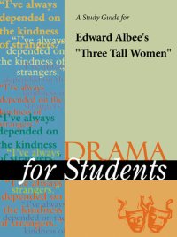 cover of the book A Study Guide for Edward Albee's "Three Tall Women"