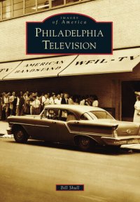 cover of the book Philadelphia Television