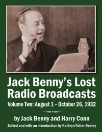 cover of the book The Jack Benny Program Radio Scripts, 1932–1936, Volume 2