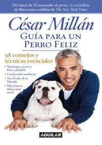 cover of the book Guía para un perro feliz