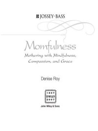 cover of the book Momfulness: Mothering with Mindfulness, Compassion, and Grace