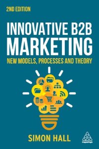 cover of the book Innovative B2B Marketing: New models, processes and theory