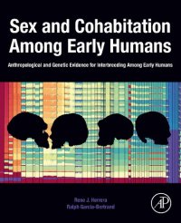 cover of the book Sex and Cohabitation Among Early Humans: Anthropological and Genetic Evidence for Interbreeding Among Early Humans