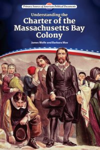 cover of the book Understanding the Charter of the Massachusetts Bay Colony