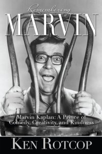 cover of the book Marvin Kaplan: A Prince of Comedy, Creativity, and Kindness