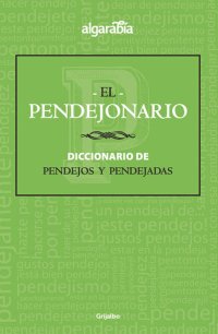 cover of the book El pendejonario: Diccionario de pendejos y pendejadas