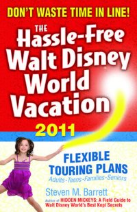 cover of the book The Hassle-Free Walt Disney World Vacation