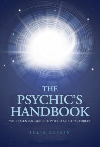 cover of the book The Psychic's Handbook: Your Essential Guide to Psycho-Spiritual Energies