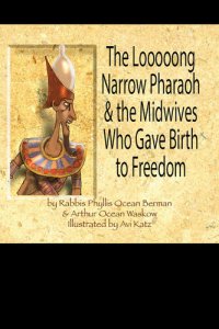 cover of the book The Looooong Narrow Pharaoh & the Midwives Who Gave Birth to Freedom