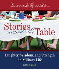 cover of the book Stories Around the Table: Laughter, Wisdom, and Strength in Military Life