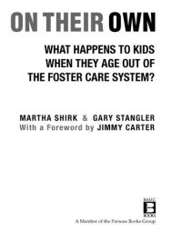 cover of the book On Their Own: What Happens to Kids When They Age Out of the Foster Care System