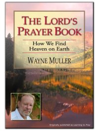 cover of the book The Lord's Prayer Book: How We Find Heaven on Earth