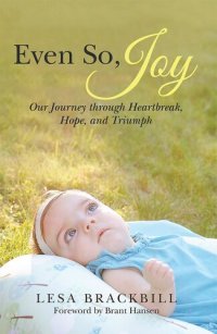 cover of the book Even So, Joy: Our Journey Through Heartbreak, Hope, and Triumph