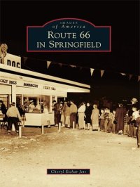 cover of the book Route 66 in Springfield