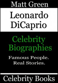 cover of the book Leonardo DiCaprio: Celebrity Biographies