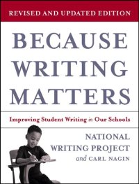 cover of the book Because Writing Matters: Improving Student Writing in Our Schools