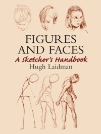 cover of the book Figures and Faces: A Sketcher's Handbook