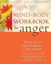 cover of the book Mind-Body Workbook for Anger: Effective Tools for Anger Management and Conflict Resolution