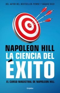 cover of the book La ciencia del éxito: El curso magistral de Napoleon Hill