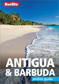 cover of the book Berlitz Pocket Guide Antigua & Barbuda (Travel Guide with Free Dictionary)