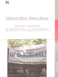 cover of the book Regimul, Partidele Si Sistemul Politic Din Romania