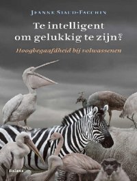 cover of the book Te intelligent om gelukkig te zijn