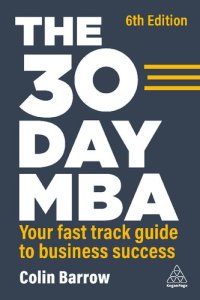 cover of the book 30 Day MBA: Your Fast Track Guide to Business Success