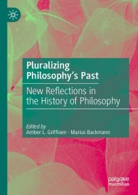 cover of the book Pluralizing Philosophy’s Past: New Reflections in the History of Philosophy