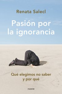 cover of the book Pasión por la ignorancia