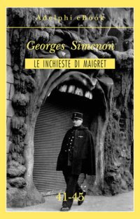 cover of the book Le inchieste di Maigret 41-45