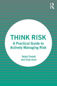 cover of the book Think Risk: A Practical Guide to Actively Managing Risk