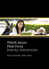 cover of the book Front cover image for TESOL made practical : a complete training program for teaching english to speakers of other languages TESOL made practical : a complete training program for teaching english to speakers of other languages