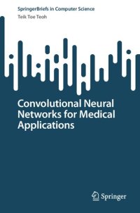 cover of the book Convolutional Neural Networks for Medical Applications