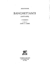 cover of the book Aristofane: Banchettanti (Δαιταλῆς/ΔΑΙΤΑΛΗΣ): i frammenti