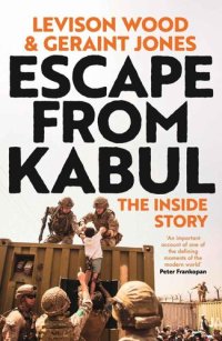 cover of the book Escape from Kabul: The Inside Story