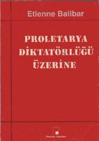 cover of the book Proletarya Diktatörlüğü Üzerine