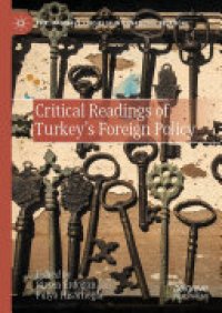 cover of the book [Chapter]Turkey-China Rapprochement: Turkey’s Reconstruction of Its Liminality? in Critical Readings of Turkey’s Foreign Policy