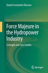 cover of the book Force Majeure in the Hydropower Industry: Concepts and Case Studies