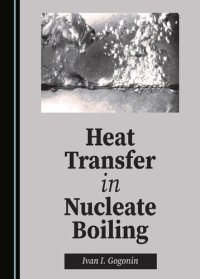 cover of the book Heat Transfer in Nucleate Boiling