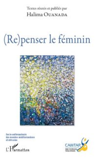 cover of the book (Re)penser le féminin