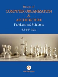 cover of the book Basics of Computer Organization and Architecture: Problems and Solutions