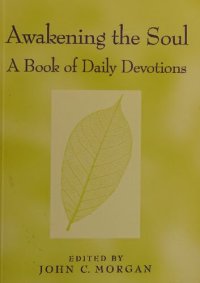 cover of the book Awakening the Soul: A Book of Daily Devotions