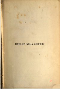 cover of the book Lives of Indian Officers, Illustrative of the History of the Civil and Military Services of India